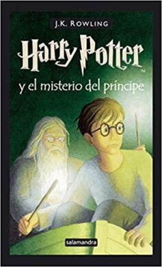 Harry Potter y el misterio del príncipe (Harry Potter and the Half-Blood Prince, Harry Potter 6)